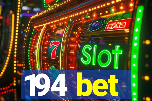 194 bet